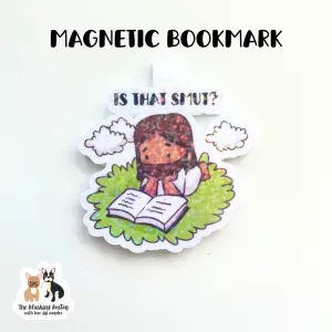 Is that Smut? Magnetic Bookmark