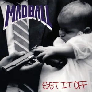 MADBALL 'Set It Off' LP
