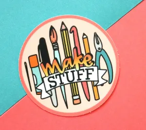 Make stuff Sticker