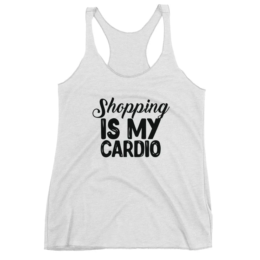 Shopping is My Cardio Racerback Tank