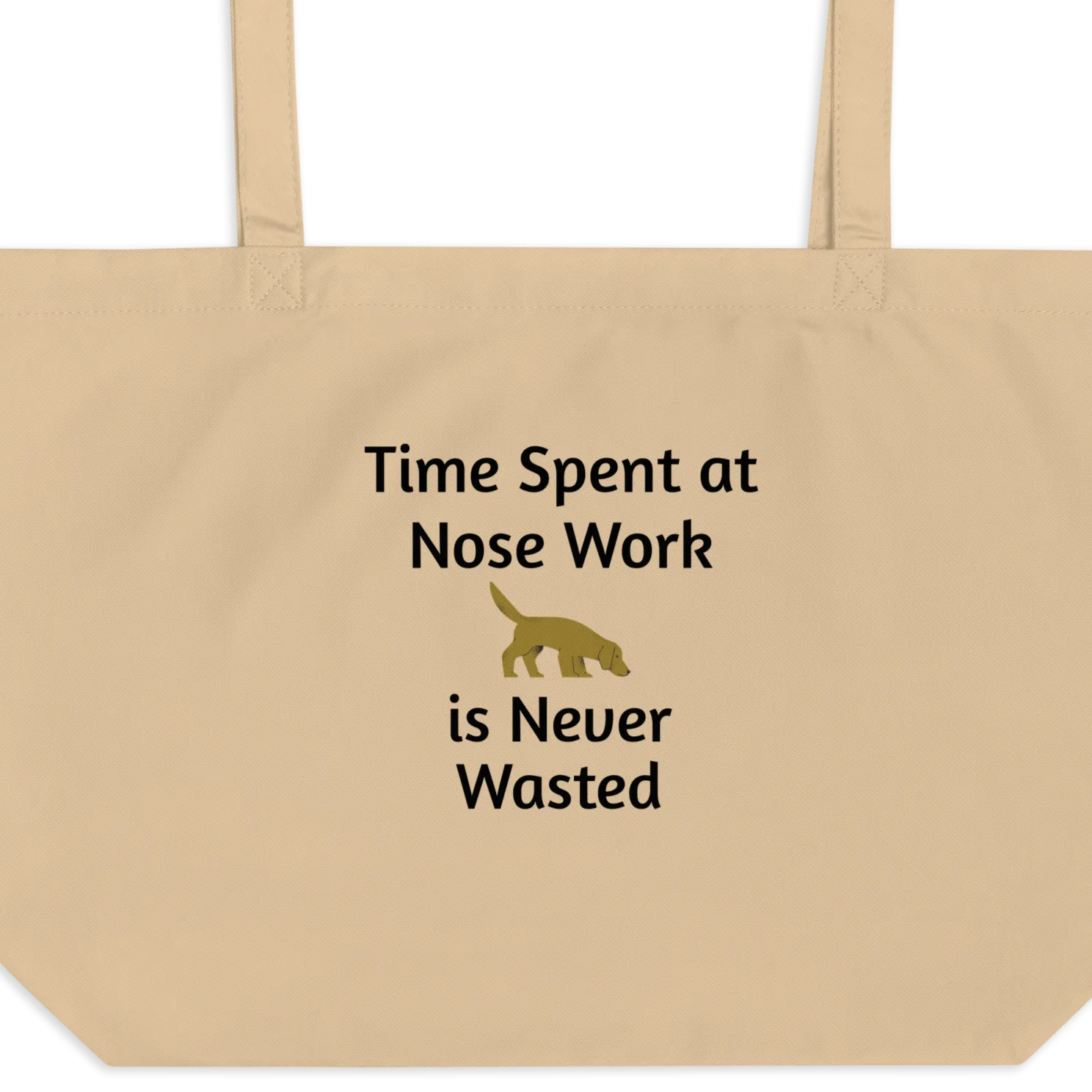 Time Spent at Nose Work X-Large Tote/ Shopping Bags