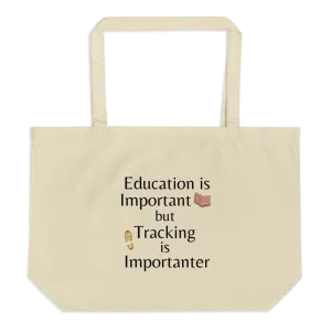 Tracking is Importanter X-Large Tote/Shopping Bag